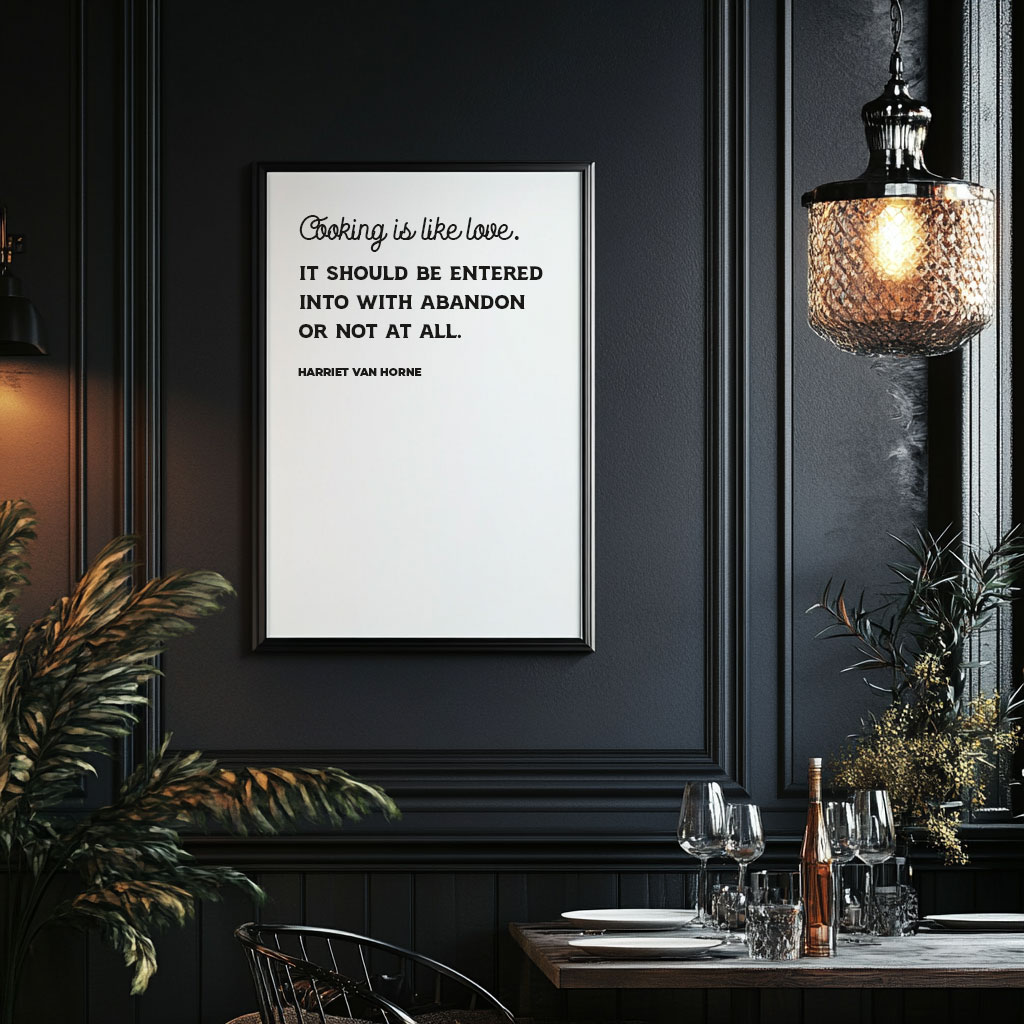 Cooking and Love – Harriet Van Horne Quote Art Print